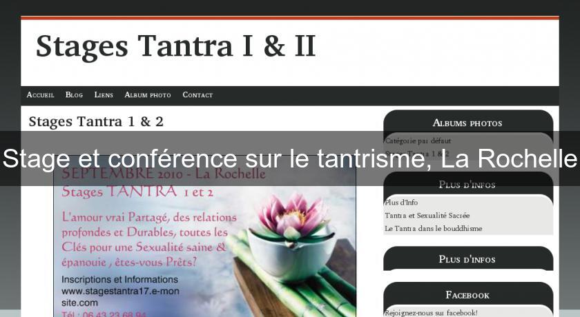 Stage et conférence sur le tantrisme, La Rochelle Stage et conférence sur le tantrisme, La Rochelle