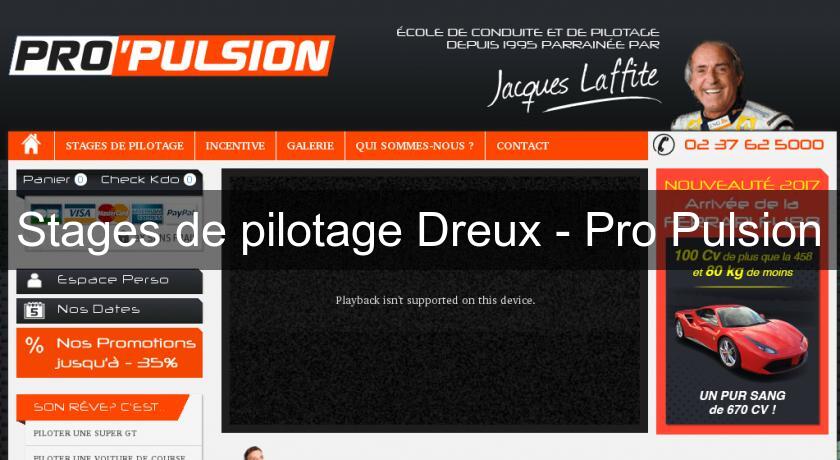 Stages de pilotage Dreux - Pro'Pulsion Stages de pilotage Dreux - Pro'Pulsion