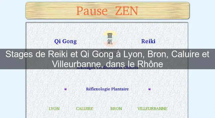 Stages de Reiki et Qi Gong à Lyon, Bron, Caluire et Villeurbanne, dans le Rhône