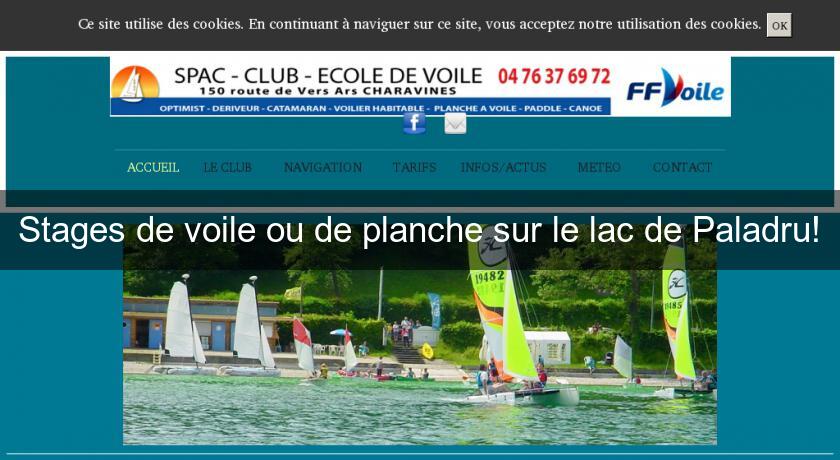 Stages de voile ou de planche sur le lac de Paladru! Stages de voile ou de planche sur le lac de Paladru!