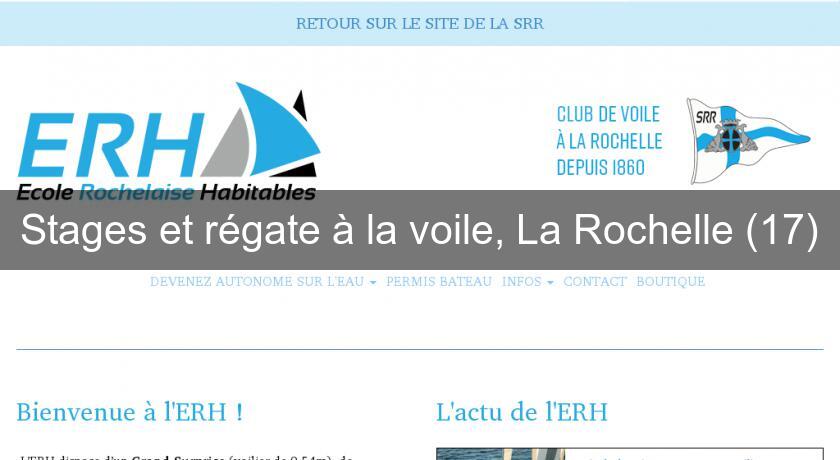 Stages et régate à la voile, La Rochelle (17) Stages et régate à la voile, La Rochelle (17)