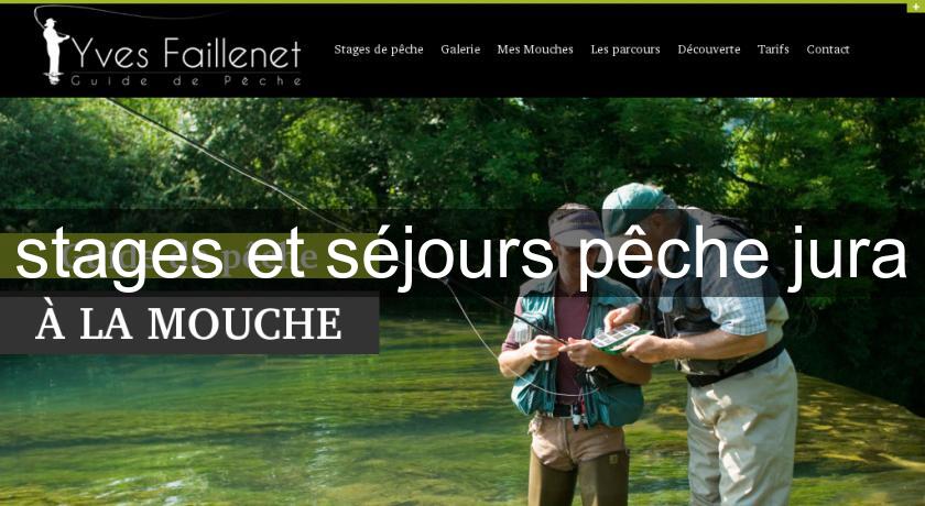 stages et séjours pêche jura stages et séjours pêche jura