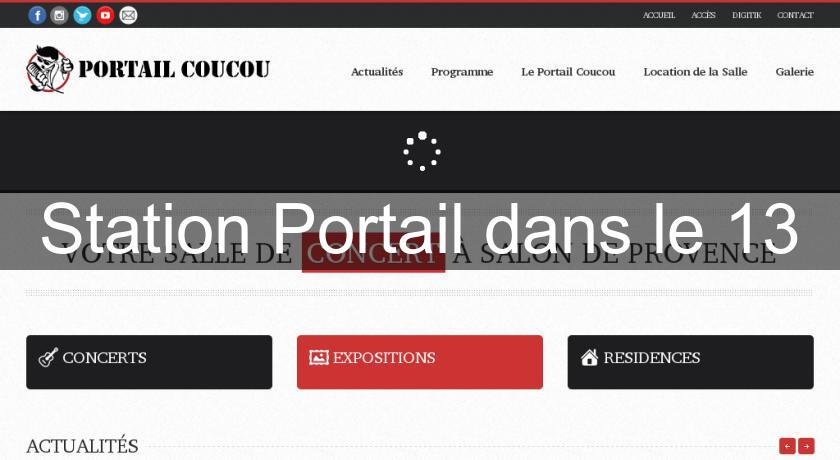 Station Portail dans le 13 Station Portail dans le 13
