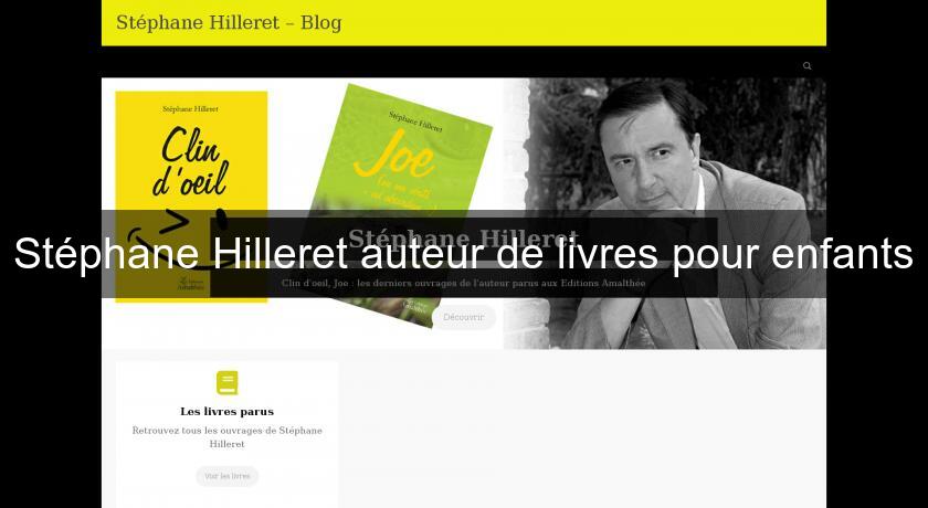 Stéphane Hilleret auteur de livres pour enfants