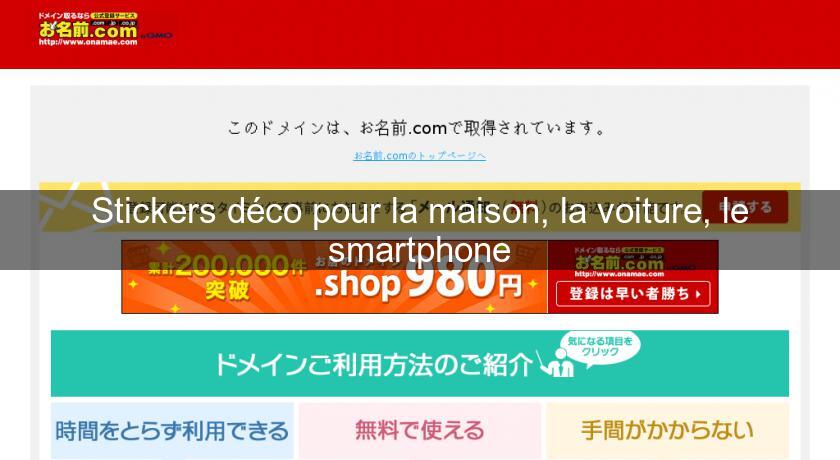 Stickers déco pour la maison, la voiture, le smartphone Stickers déco pour la maison, la voiture, le smartphone