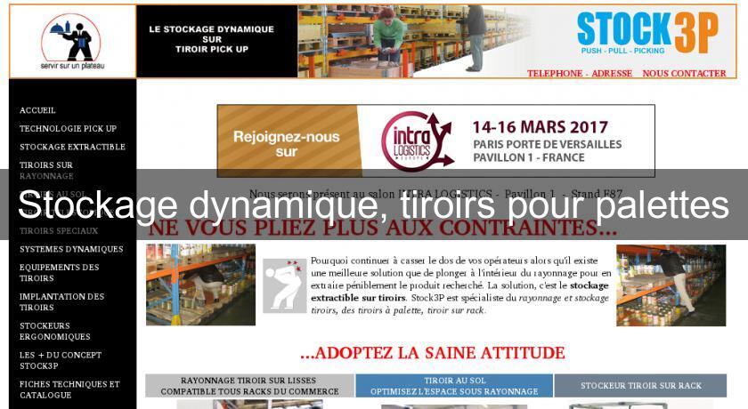 Stockage dynamique, tiroirs pour palettes Stockage dynamique, tiroirs pour palettes