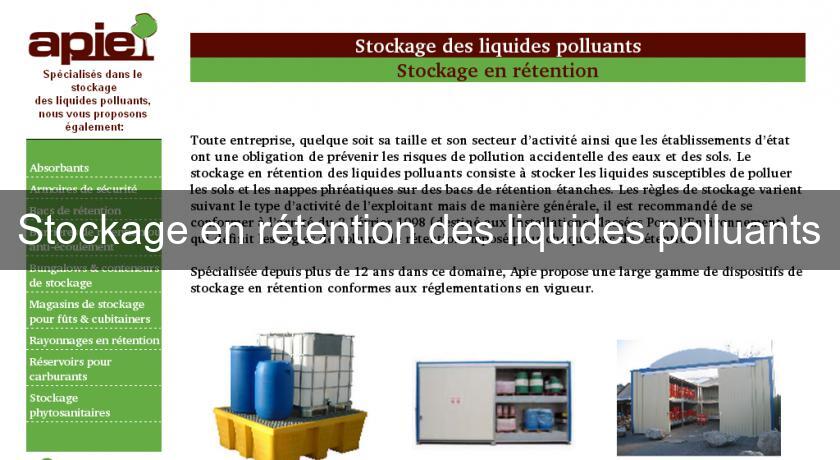 Stockage en rétention des liquides polluants Stockage en rétention des liquides polluants