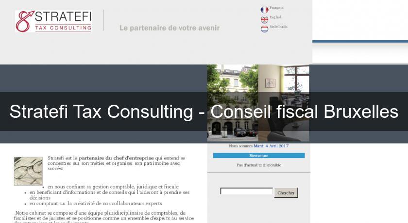 Stratefi Tax Consulting - Conseil fiscal Bruxelles Stratefi Tax Consulting - Conseil fiscal Bruxelles