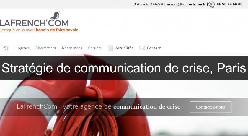 Stratégie de communication de crise, Paris Stratégie de communication de crise, Paris