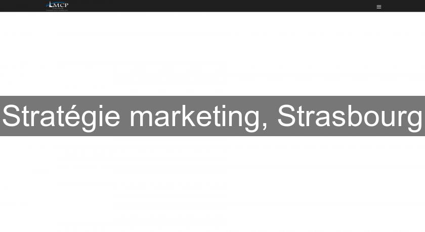 Stratégie marketing, Strasbourg Stratégie marketing, Strasbourg
