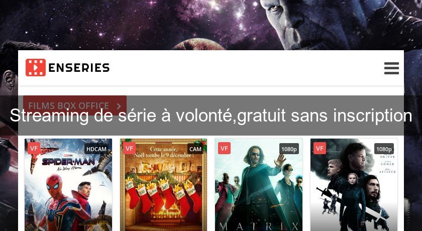 Série En Streaming Gratuit Meilleur Site Sans Inscription Streaming de série à volonté,gratuit sans inscription Film et Vidéo