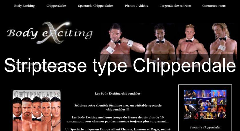Striptease type Chippendale Striptease type Chippendale
