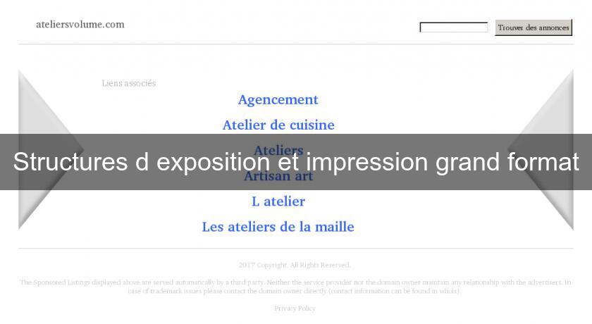 Structures d'exposition et impression grand format Structures d'exposition et impression grand format