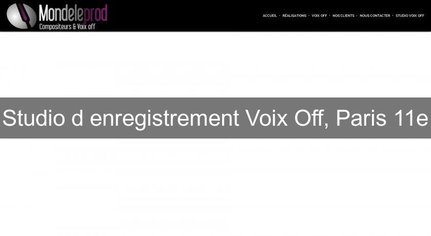 Studio d'enregistrement Voix Off, Paris 11e