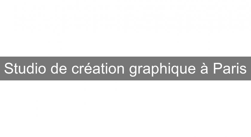Studio de création graphique à Paris Studio de création graphique à Paris