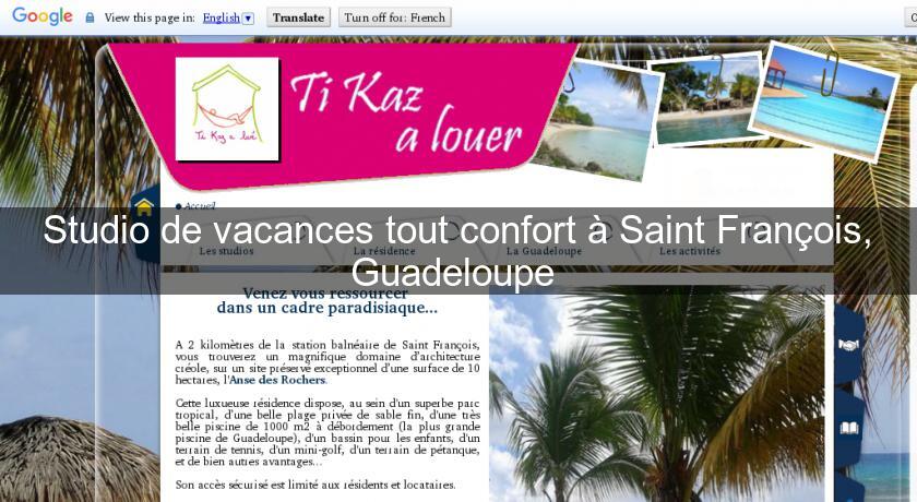 Studio de vacances tout confort à Saint François, Guadeloupe 