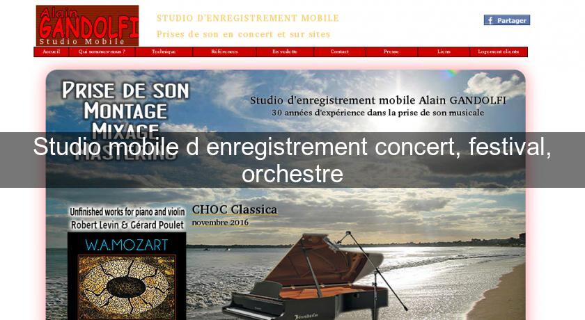 Studio mobile d'enregistrement concert, festival, orchestre Studio mobile d'enregistrement concert, festival, orchestre