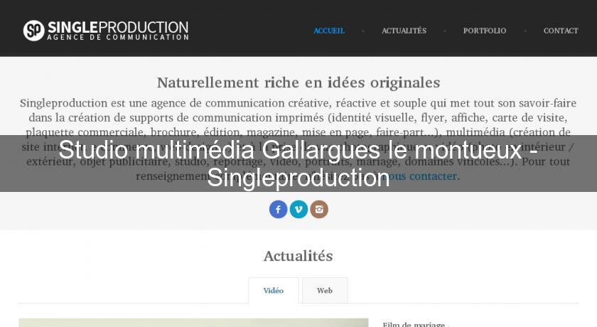 Studio multimédia Gallargues le montueux - Singleproduction