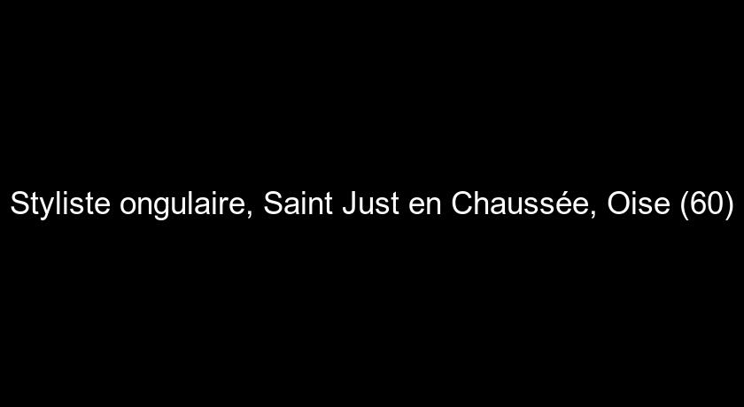 Styliste ongulaire, Saint Just en Chaussée, Oise (60)