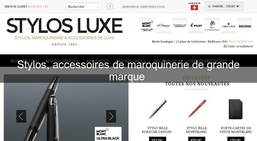 Stylos, accessoires de maroquinerie de grande marque 