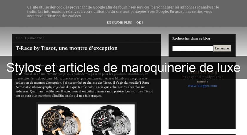 Stylos et articles de maroquinerie de luxe Stylos et articles de maroquinerie de luxe