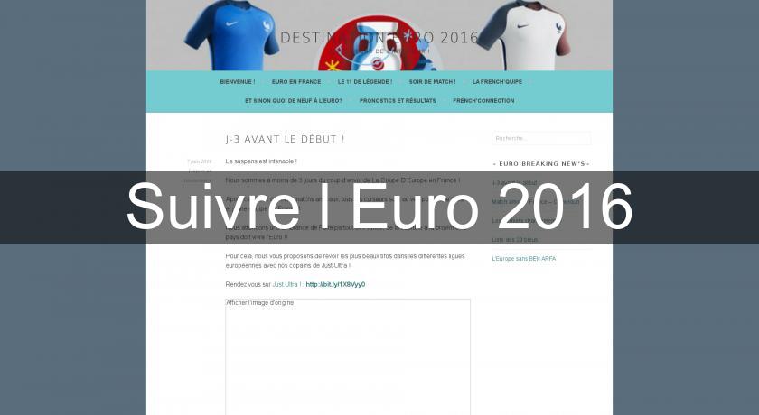 Suivre l'Euro 2016 Suivre l'Euro 2016