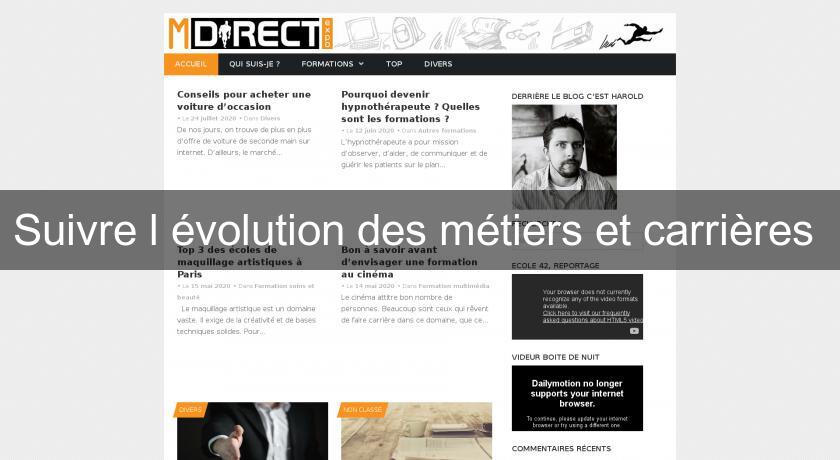 Suivre l'évolution des métiers et carrières Suivre l'évolution des métiers et carrières