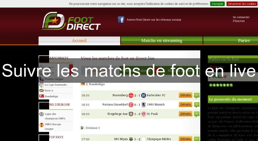 Suivre les matchs de foot en live Suivre les matchs de foot en live