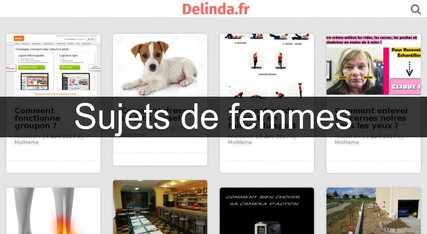 Sujets de femmes Sujets de femmes