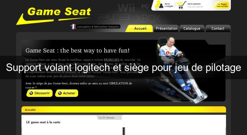 Support volant logitech et siège pour jeu de pilotage Simulation