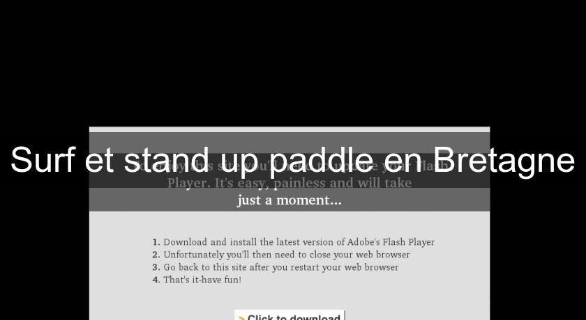 Surf et stand up paddle en Bretagne Surf et stand up paddle en Bretagne