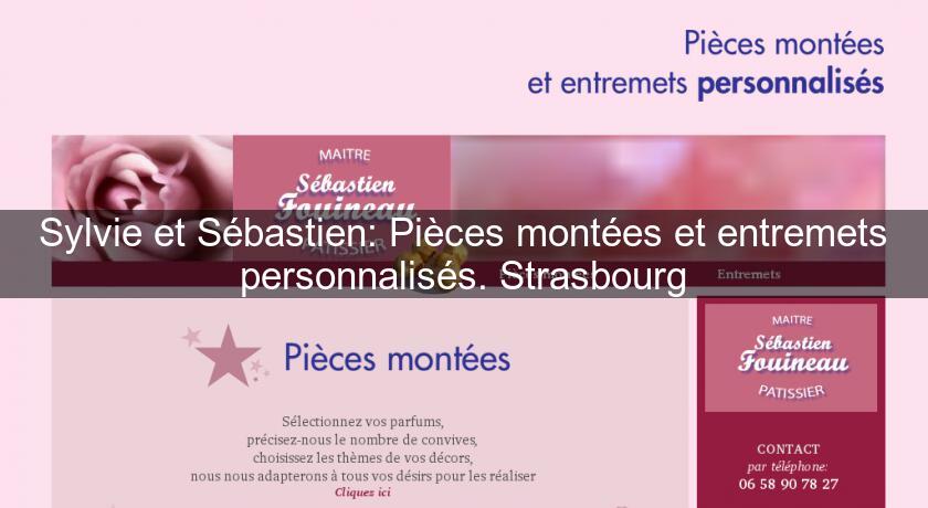 Sylvie et Sébastien: Pièces montées et entremets personnalisés. Strasbourg