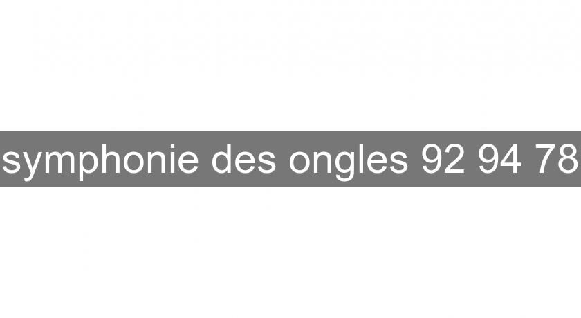 symphonie des ongles 92 94 78 symphonie des ongles 92 94 78
