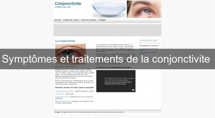 Symptômes et traitements de la conjonctivite Symptômes et traitements de la conjonctivite