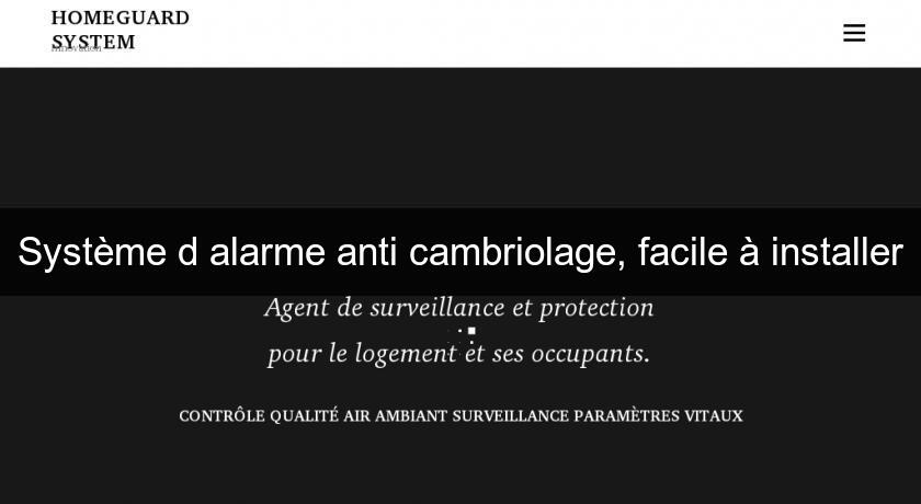 Système d'alarme anti cambriolage, facile à installer Système d'alarme anti cambriolage, facile à installer