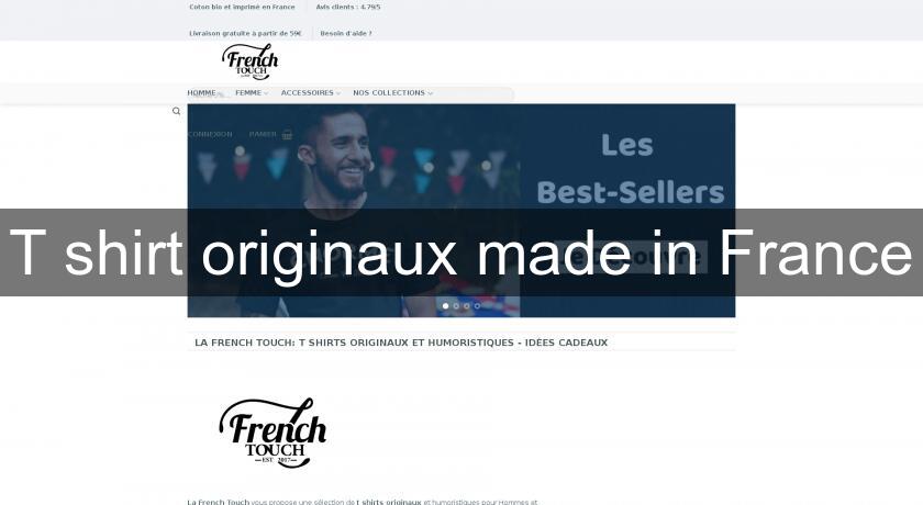T shirt originaux made in France T shirt originaux made in France
