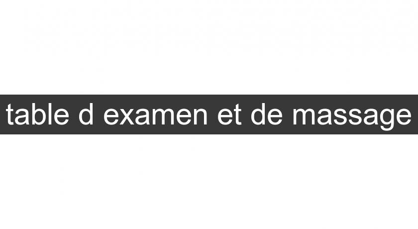 table d'examen et de massage table d'examen et de massage