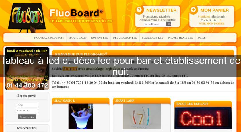 Tableau à led et déco led pour bar et établissement de nuit