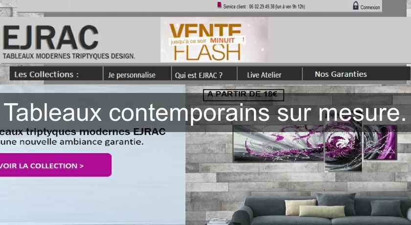 Tableaux contemporains sur mesure. Tableaux contemporains sur mesure.