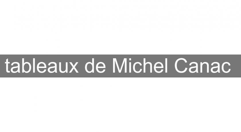 tableaux de Michel Canac tableaux de Michel Canac