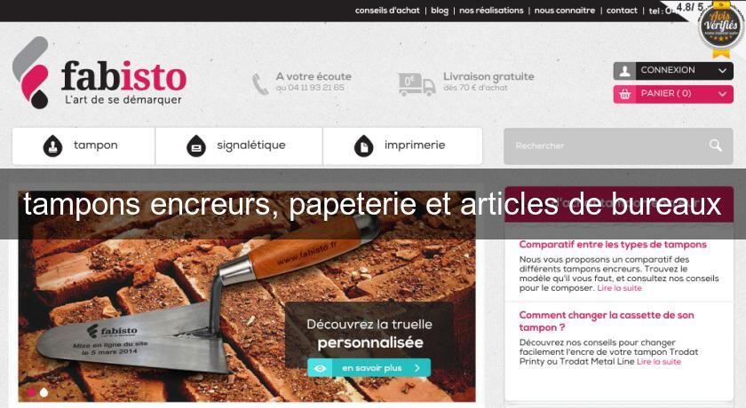 tampons encreurs, papeterie et articles de bureaux