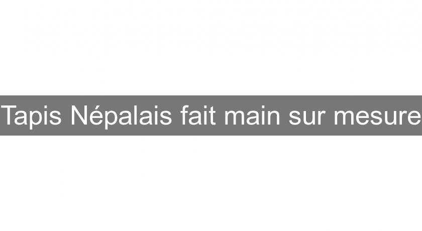 Tapis Népalais fait main sur mesure Tapis Népalais fait main sur mesure