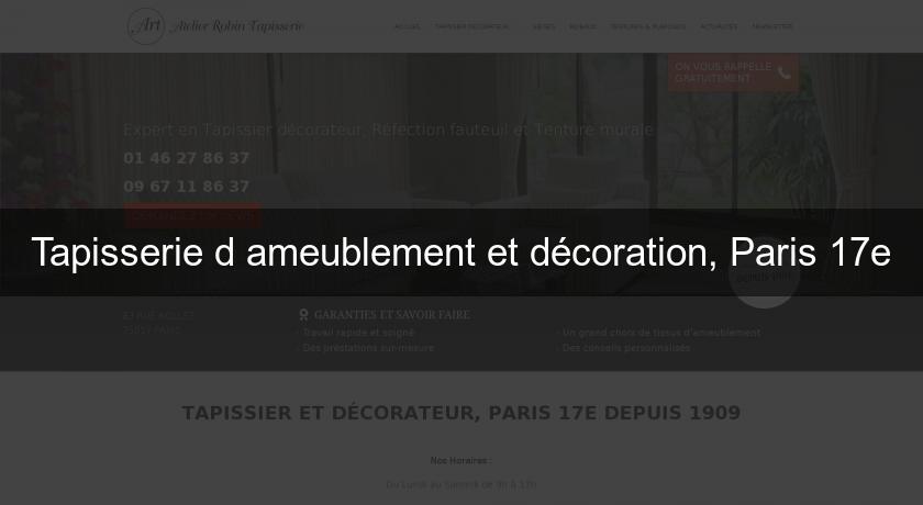 Tapisserie d'ameublement et décoration, Paris 17e Tapisserie d'ameublement et décoration, Paris 17e