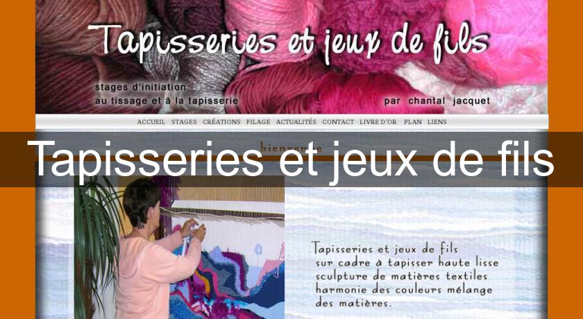 Tapisseries et jeux de fils Tapisseries et jeux de fils
