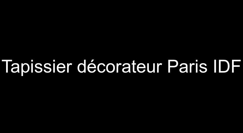 Tapissier décorateur Paris IDF