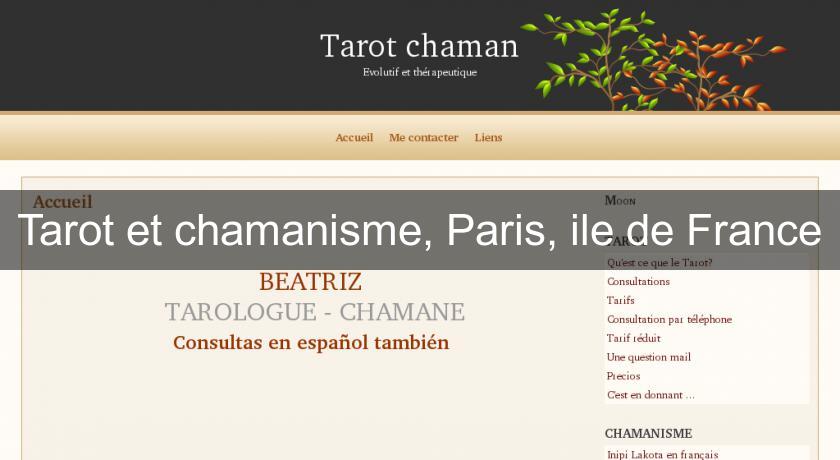 Tarot et chamanisme, Paris, ile de France Tarot et chamanisme, Paris, ile de France