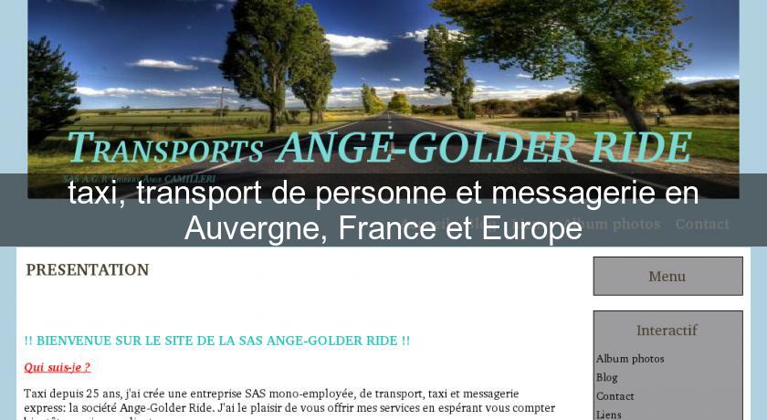 taxi, transport de personne et messagerie en Auvergne, France et Europe