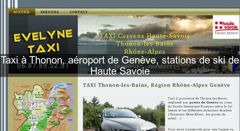 Taxi à Thonon, aéroport de Genève, stations de ski de Haute Savoie Taxi à Thonon, aéroport de Genève, stations de ski de Haute Savoie