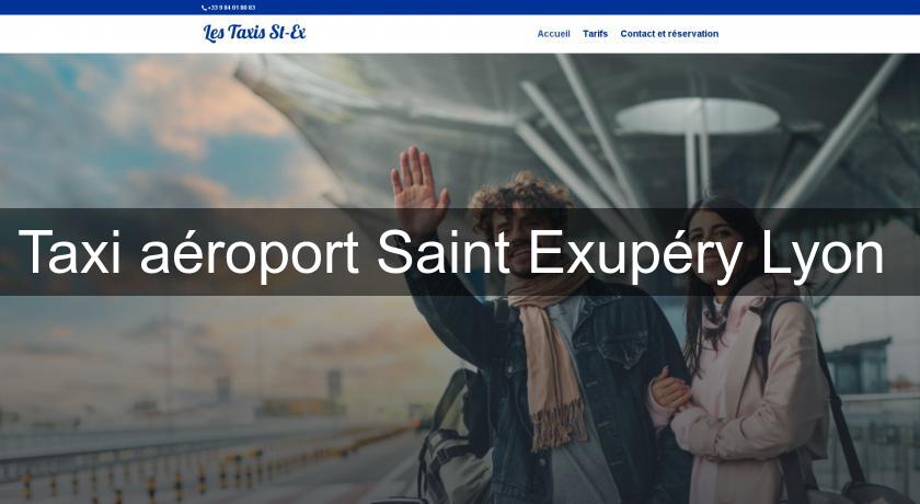 Taxi aéroport Saint Exupéry Lyon 