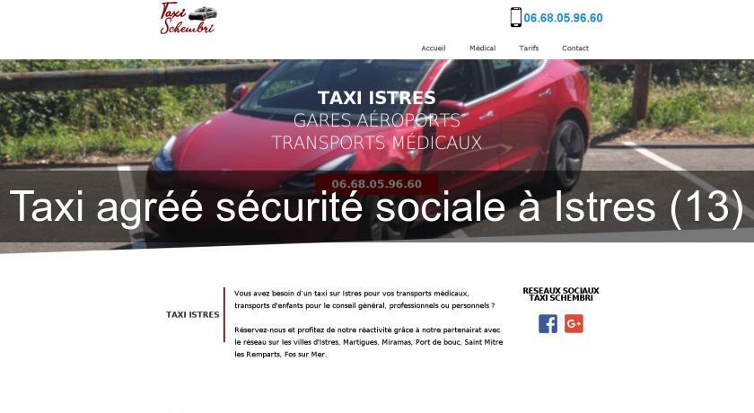 Taxi agréé sécurité sociale à Istres (13) Taxi agréé sécurité sociale à Istres (13)